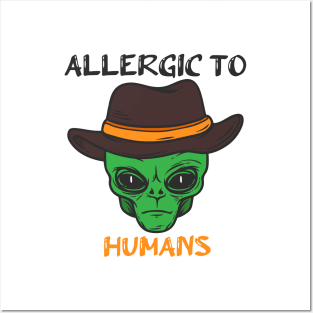 allergic to humans Posters and Art